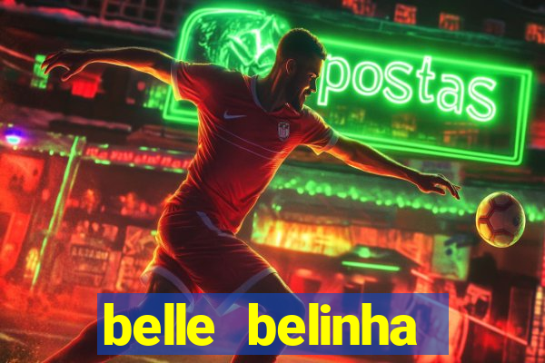 belle belinha videos vazados